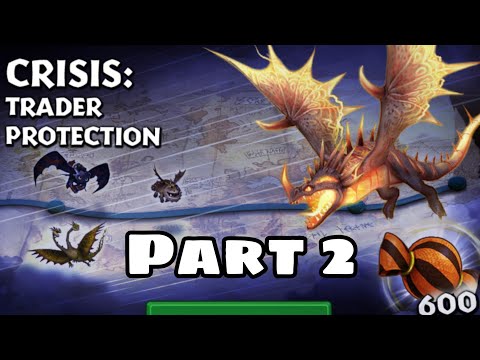 CRISIS:TRADER PROTECTION Part 2- New Gauntlet Event - Dragons:Rise of Berk