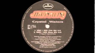 Crystal Waters - What I Need (Club Mix) 1994