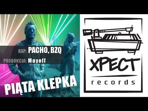 Xpectrecords – Piąta klepka (rap – Pacho, BZQ, prod. Mayeff)