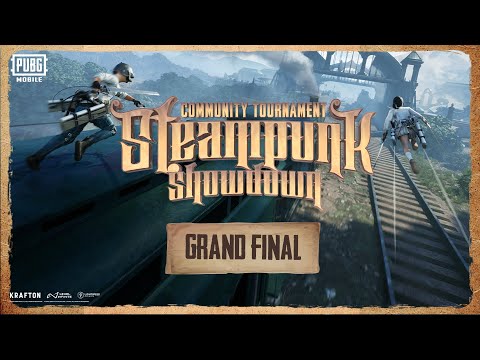 PUBG MOBILE | Steampunk Showdown Community Tournament - Grand Final