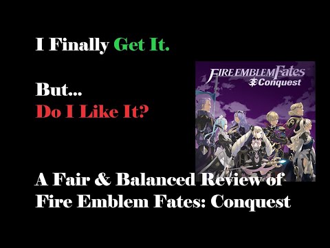 Fire Emblem Fates: Conquest - A Fair & Balanced Review