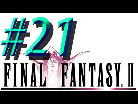Final Fantasy II w/ NERDIAQ Ep.21 - Why!!!!!!