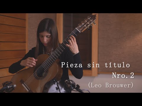 Pieza sin título Nro. 2 (Leo Brouwer) - Carolina Barenbaum (Guitarra)