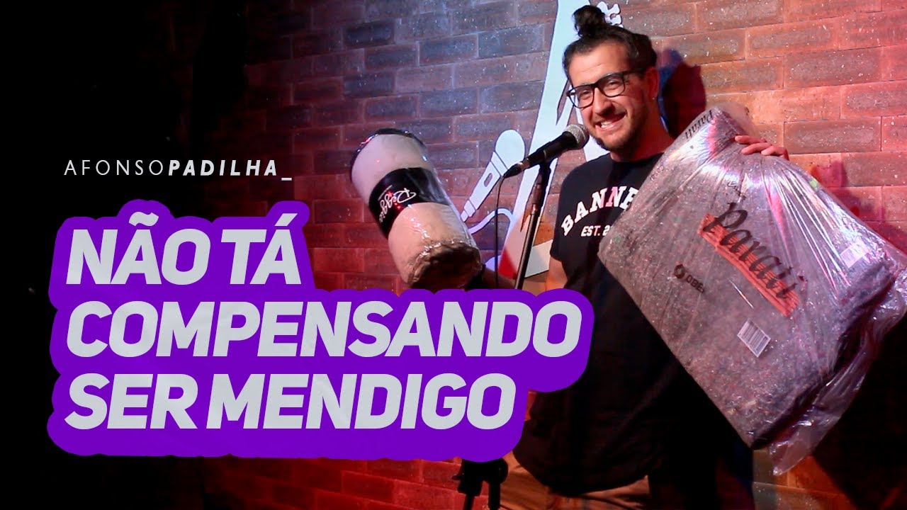 AFONSO PADILHA - FUI CONFUNDIDO COM UM MORADOR DE RUA