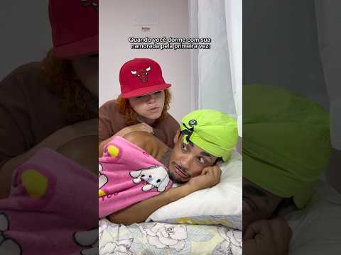 A primeira vez que dormi com minha namorada: