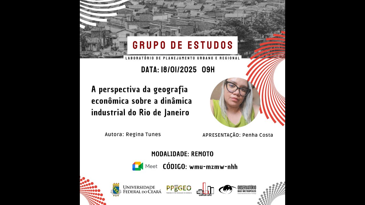 Grupo de Estudos- A perspectiva da geografia econômica sobre a dinâmica industrial do Rio de Janeiro