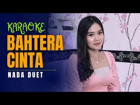 BAHTERA CINTA KARAOKE DUET Ft Eliza Rusman