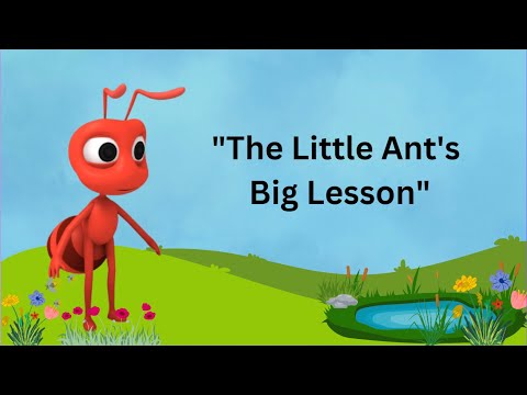 The Little Ant's Big Lesson | Moral Story | Short Story