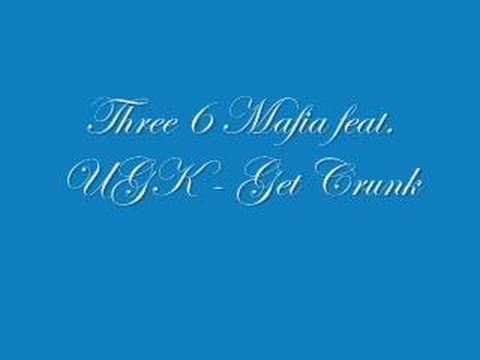 Three Six Mafia feat. UGK - Get Crunk