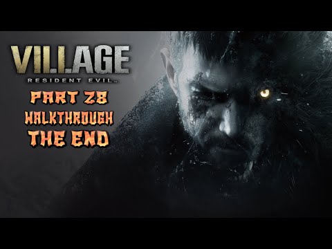 🟠 Resident Evil 8 Village Part 28 THE END Walkthrough 🟠
