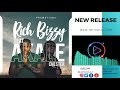 Rich Bizzy Ft Chester Akale Official Audio