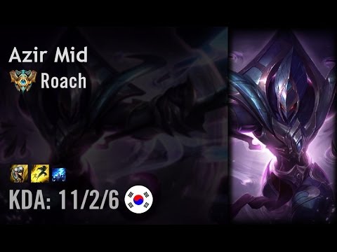 Azir Mid vs Zed - Roach - KR Challenger Patch 6.10