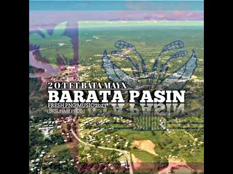 Barata Pasin _ 2 O T ft Bata mayx _ fresh png music 2023_