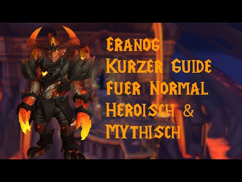 Eranog Guide auf Deutsch! Normal/Heroísch/Mythisch