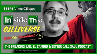 Inside The Gilliverse - S3E5 Vince Gilligan - Wrapping Up A Masterpiece video