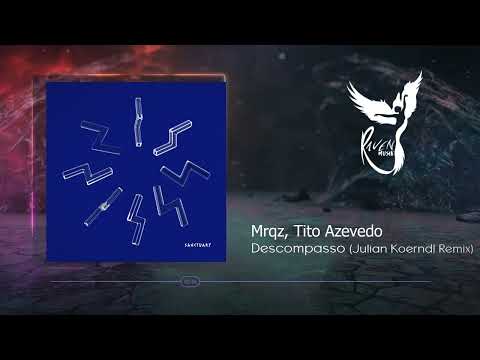 PREMIERE: Mrqz, Tito Azevedo - Descompasso  (Julian Koerndl Remix) [Sanctuary Music]