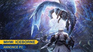 [Monster Hunter World: Iceborne] - Annonce PC