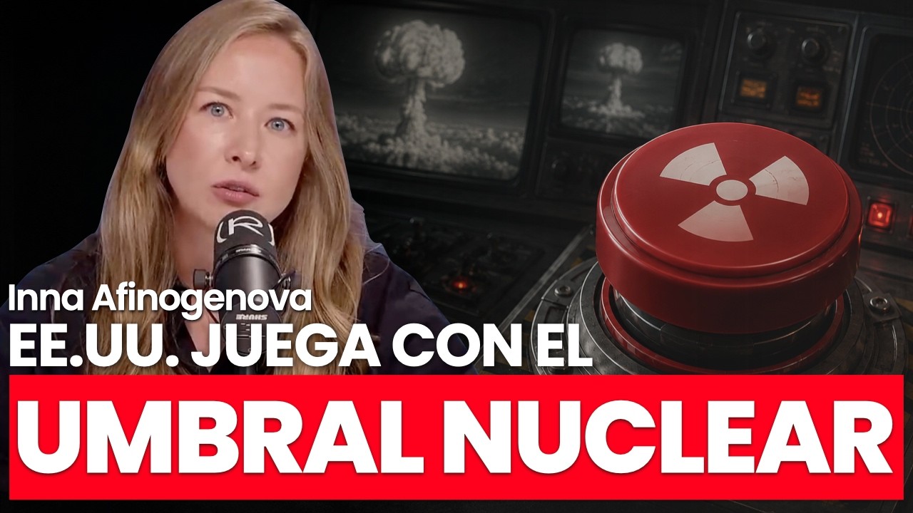 Estados Unidos revisa el umbral nuclear para guerras regionales: ¿qué significa? | Inna Afinogenova