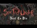 Six Feet Under Next To Die FULL ALBUM