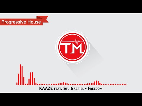 KAAZE feat. Stu Gabriel - Freedom