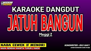 Download lagu JATUH BANGUN KARAOKE DANGDUT - KRISTINA ( MEGGI Z ) mp3
