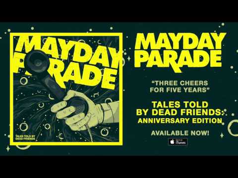 Mayday Parade - Three Cheers for Five Years