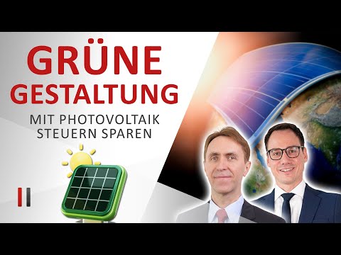 Besteuerung von Photovoltaikanlagen: Gestaltungsmodelle im Detail