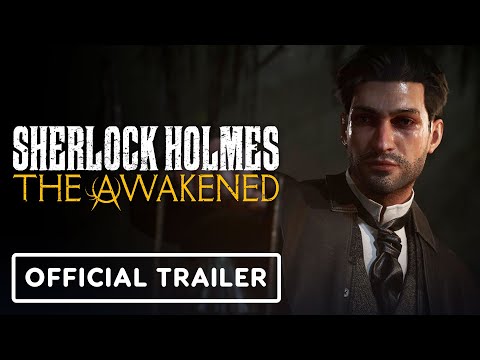 Sherlock Holmes: The Awakened - Official Reveal Trailer