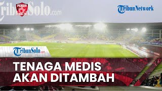Persis Hari Ini: Manajemen Persis Solo & Panpel akan Tambah Tenaga Medis, Berkaca dari Kanjuruhan