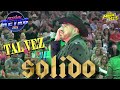 SOLIDO - ( Tal Vez ) Festival Retro2025La Mejor FM MVS Mty