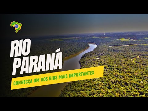 RIO PARANÁ | Um dos mais importantes do Brasil