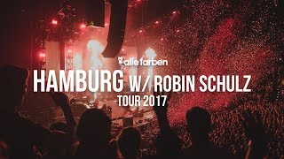 ROBIN SCHULZ x HAMBURG - ALLE FARBEN TOUR 2017
