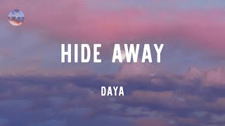 Daya - Hide Away (Lyrics)