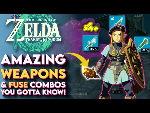 Do This! Best Weapons and Fuse Combos in Zelda Tears of the Kingdom! - (TOTK Tips and Tricks)