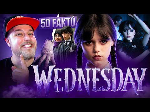 50 FAKTŮ SPECIÁL - WEDNESDAY
