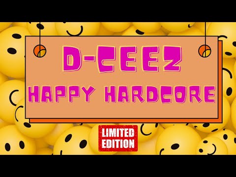 D-CEEZ HAPPY HARDCORE (LIMITED EDITION)