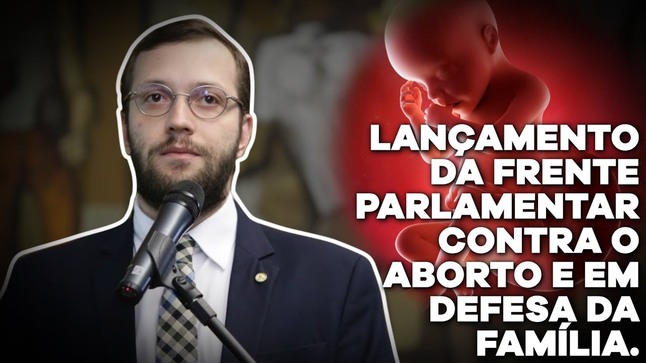FRENTE PARLAMENTAR CONTRA O ABORTO E EM DEFESA DA FAMÍLIA
