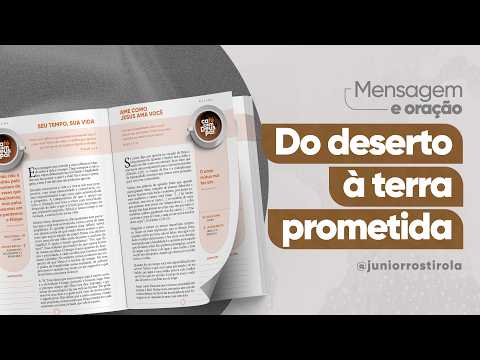 PodCast Café com Deus Pai | Do Deserto À Terra Prometida