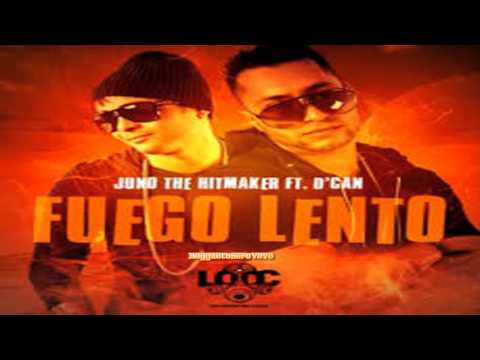 Juno The Hitmaker Ft. D'Can - A Fuego Lento (Prod. By Fade) By Reggaet0ner0Vevo (M'S')