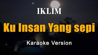 Download lagu Ku Insan Yang Sepi - Iklim Karaoke Malaysia By Rubina Musik mp3