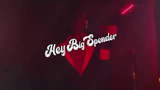 Teaser Hey Big Spender Launch Party 30 March 2019
