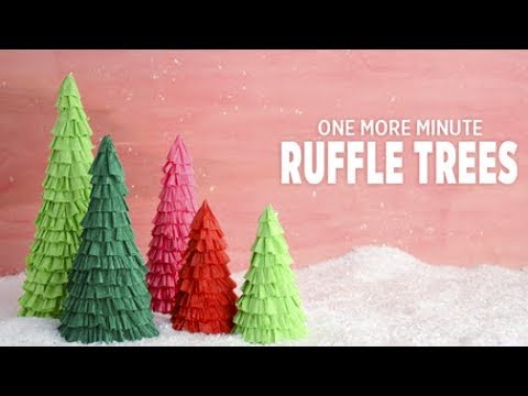 One More Minute: Ruffle Trees