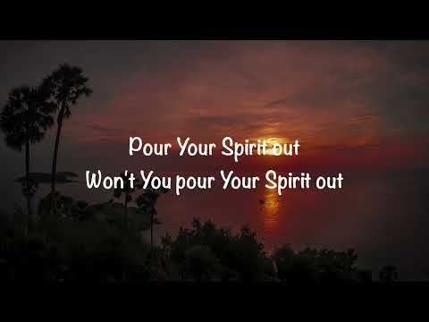 Thrive Worship - Pour Your Spirit Out (with lyrics)(2022)