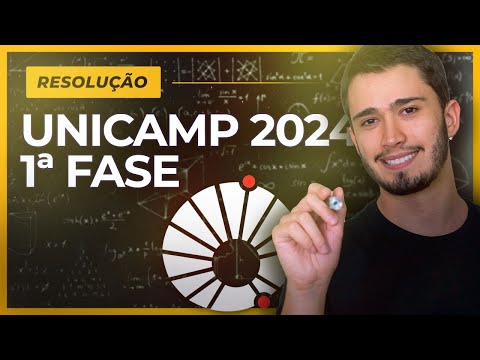 Unicamp 2024 1ª fase | RESOLUÇÃO