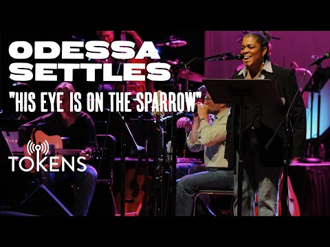 Odessa Settles - "His Eye Is On The Sparrow"