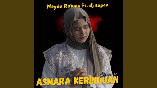 Download lagu Asmara Kerinduan (Remix) mp3 Download lagu Asmara Kerinduan (Remix) mp3