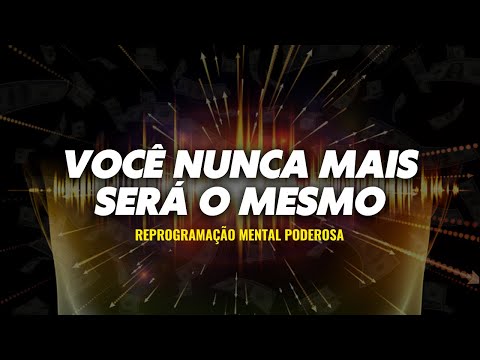 ÁUDIO MAIS COMPLETO DE REPROGRAMAÇÃO MENTAL COM AFIRMAÇÕES POSITIVAS ( Download Grátis )