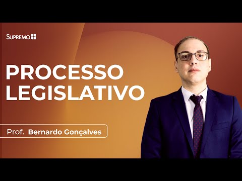 Legislative Process | Prof. Bernardo Gonçalves