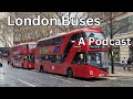 43 London Red Bus The History London Visited Podcast