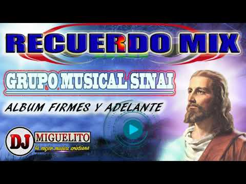 Grupo musical SINAI MIXX dj Miguelito la mejor musica cristiana